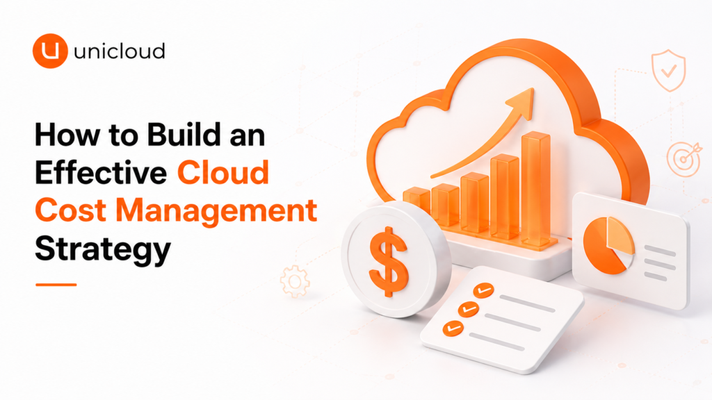 Learn how to build a strong cloud cost management strategy to control spending and maximize your cloud investment.